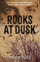 Rooks at Dusk: On the other side of despair, what is left to believe in? (Paperback)