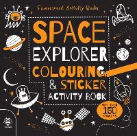Space Explorer Colouring & Sticker Activity Book - Fluorescent Activity Books (Paperback)