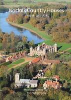 Norfolk Country Houses from the Air (Paperback)
