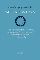 West-Eastern Divan: Complete, Annotated New Translation (bilingual edition) (Paperback)