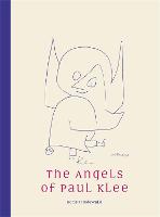 The Angels of Paul Klee (Hardback)