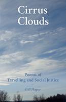 Cirrus Clouds: Poems of Travelling and Social Justice (Paperback)