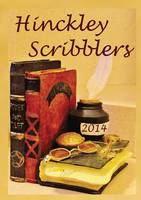 Hinckley Scribblers 2014: Anthology (Paperback)