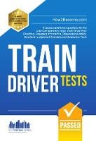 Train Driver Tests: The Ultimate Guide for Passing the New Trainee Train Driver Selection Tests: ATAVT, TEA-OCC, SJE's and Group Bourdon Concentration Tests: 1 - Testing Series 1 (Paperback)
