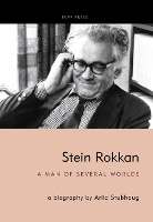 Stein Rokkan: A Man of Several Worlds (Hardback)