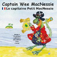 Captain Wee MacNessie: Le capitaine Petit MacNessie - Wee MacNessie 4 (Paperback)