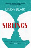 Siblings: How to handle sibling rivalry to create strong and loving bonds (Paperback)