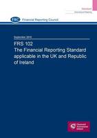 FRS 102 the Financial Reporting Standard Applicable in the UK and Republic of Ireland: September 2015 (Paperback)
