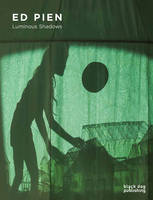 Ed Pien: Luminous Shadows (Paperback)