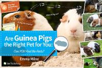 Are Guinea Pigs the Right Pet for You: Can You Find the Facts? - Pet Detectives (Paperback)