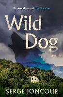 Wild Dog: Sinister and savage psychological thriller (Paperback)