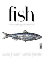 Fish: A literary celebration of scale and fin - Habitats and History 1 (Paperback)