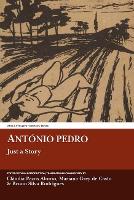 Antonio Pedro: Just a Story - Aris & Phillips Hispanic Classics (Paperback)