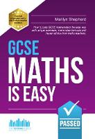 GCSE Maths is Easy: Pass GCSE Mathematics the Easy Way with Unique Exercises, Memorable Formulas and Insider Advice from Maths Teachers - Testing Series (Paperback)