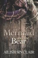 The Mermaid and The Bear (Paperback)