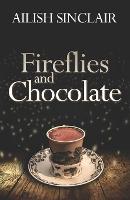 Fireflies and Chocolate (Paperback)