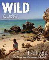 The Wild Guide Portugal