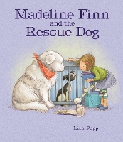 Madeline Finn and the Rescue Dog: A picture book story about how to show dogs love with books and blankets (Paperback)