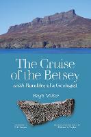 The Cruise of the Betsey and Rambles of a Geologist (Paperback)