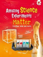Matter: Cornflour slime and more... - Amazing Science Experiments (Paperback)