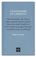 Confessions of a Heretic: Selected Essays (Hardback)
