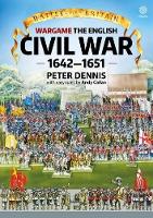 Battle for Britain: Wargame the English Civil Wars 1642-1651 (Paperback)