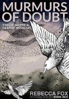 Murmurs of Doubt: Twelve Skeptical Graphic Novellas (Paperback)