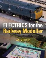 Electrics for the Railway Modeller (Paperback)