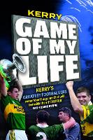 Kerry. Game of My Life (Paperback)