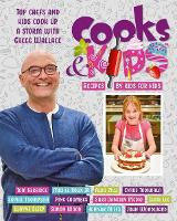 Cooks and Kids: 3. Recipes by Kids for Kids (Hardback)