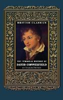 British Classics. The Personal History of David Copperfield (Illustrated) (Hardback)
