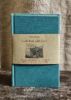Look Back with Love - Plain Foxed Edition (Hardback)