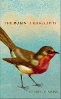The Robin: A Biography (Hardback)