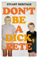 Don't Be a Dick Pete (Paperback)
