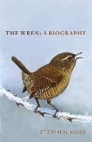The Wren: A Biography (Hardback)