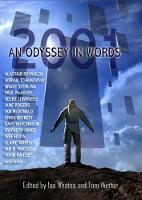 2001: An Odyssey in Words: Honouring the Centenary of Sir Arthur C. Clarke's Birth (Hardback)