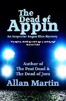 The Dead of Appin - Inspector Angus Blue 3 (Paperback)