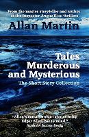 Tales Murderous and Mysterious: The Short Story Collection (Paperback)