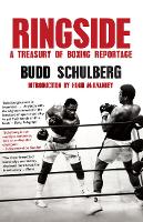 Ringside: A Treasury of Boxing Reportage (Paperback)