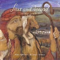 Lost and Found: Parables Jesus Told (Hardback)