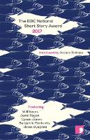 The BBC National Short Story Award 2017: No.12 (Paperback)