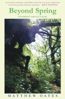Beyond Spring: Wanderings Through Nature (Paperback)