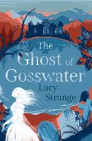 The Ghost of Gosswater (Paperback)