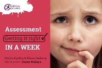 Assessment: Getting it Right in a Week - Getting it Right in a Week (Paperback)