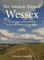 The Ancient Ways of Wessex