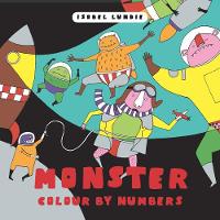 Colour By Numbers: Monster Mayhem - Colour By Numbers