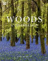Woods: A Celebration (Hardback)