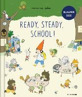 Ready, Steady, School! (large edition) (Hardback)