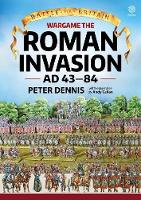 Wargame: the Roman Invasion Ad 43 - Battle for Britain (Paperback)