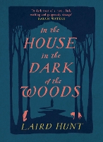 In the House in the Dark of the Woods (Hardback)